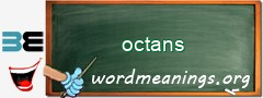 WordMeaning blackboard for octans